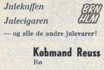 Købmand Reuss - Rø - Julekaffen, Julecigaren og alle de andre julevarer!