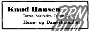 Knud Hansen - Torvet, Aakirkeby. Telefon 250 - Herre- og Dameskrædderi